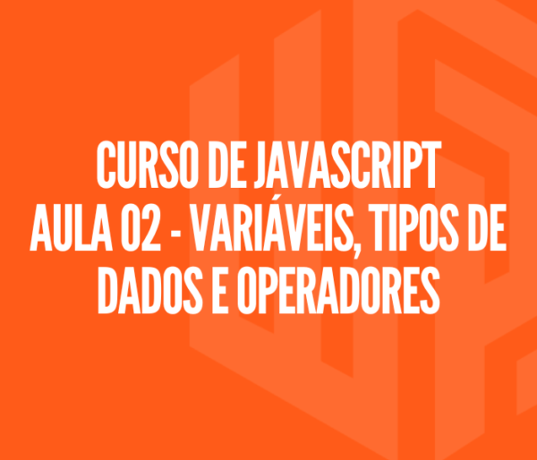 Variáveis Tipos de Dados e Operadores Curso de Javascript Mestres